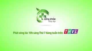 Trailer Sống Khỏe Sống Đẹp - THVL