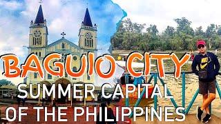 SUMMER CAPITAL OF THE PHILIPPINES//BAGUIO CITY