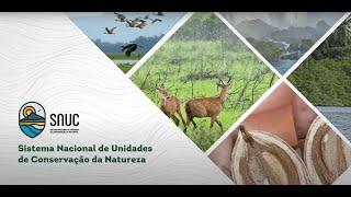 Sistema Nacional de Unidades de Conservação da Natureza - SNUC