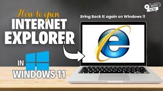 How to Access Internet Explorer on Windows 11: Two Simple Methods