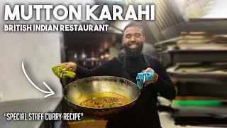 British Indian Restaurant" Mutton Karahi" | Special Staff Curry Recipe | Busy service & more...