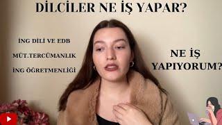 DİLCİLER NE İŞ YAPAR? İng Edb Mezunu Olarak Ne İş Yapıyorum?