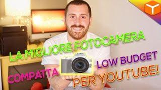 LA MIGLIORE FOTOCAMERA COMPATTA LOW BUDGET PER YOUTUBE !!! #eos250d