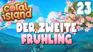 Der Frühling ist wieder da!  Coral Island | 23  LIVE