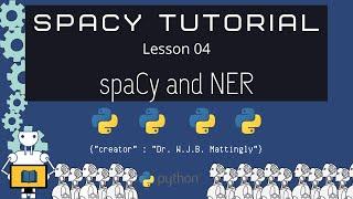 Spacy and Named Entity Recognition NER (Spacy and Python Tutorial for DH 04)