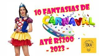 10 Fantasias de Carnaval até R$200 - 2023 -