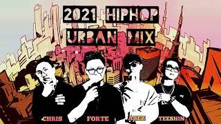 HIPHOP URBAN MIX 1: LIVE MIX BY DJ CHRIS - ABEZ - FORTE - TEESHIN | BEST HIPHOP PLAYLIST IN 2021 