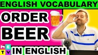 HOW TO ORDER BEER IN ENGLISH