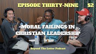 Integrity in Christian Leadership | Beyond the Letter Podcast S2E39