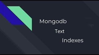 MongoDB Text Indexes | mongodb full-text search | mongodb text search
