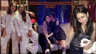 Kareena Kapoor Karisma Kapoor late night party with girl gang at kareena house after divorce rumours