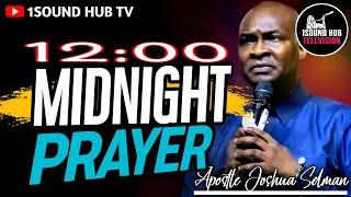 [12:00 MIDNIGHT] DANGEROUS PRAYER BEFORE YOU SLEEP || APOSTLE JOSHUA SELMAN.