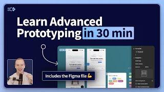 Prototyping Crash Course — Learn how to create advanced prototypes with Figma variables in 30 min