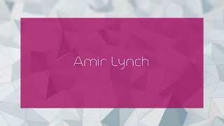 Amir Lynch - appearance