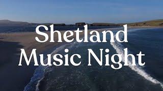 Shetland Music Night