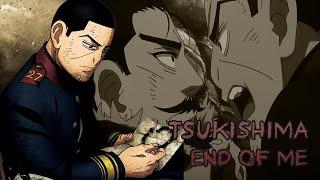 Tsukishima - End of Me [Golden Kamuy AMV]