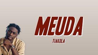 Tiakola - Meuda (Paroles)