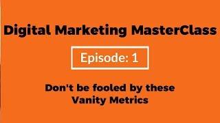 Digital Marketing Masterclass | Episode 1