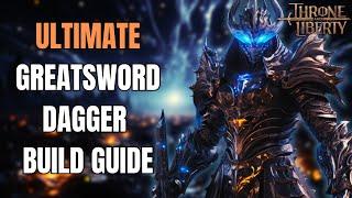 Throne and Liberty I Greatsword Dagger Updated Guide For Talandre I PVP PVE and AOE