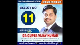 CA Gupta Vijay Kumar (Ballot No. 11) : Soliciting Your Support for ICAI Central Council Elections