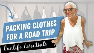 VANLIFE ESSENTIALS:  Packing Clothes for a Road Trip