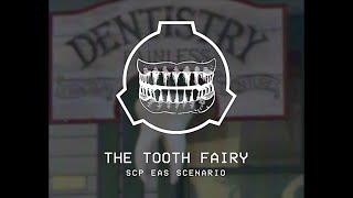 The Tooth Fairy - SCP EAS SCENARIO