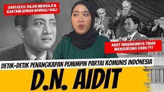 AKHIR KISAH PEMIMPIN PKI - D.N AIDIT