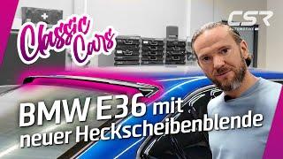 Heckscheibenblende am BMW 3er E36 montierenㅣCSR-Automotive