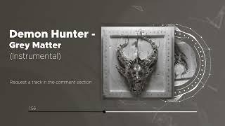 Demon Hunter - Grey Matter (Instrumental)