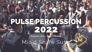 Mic'd Snare Subs - Pulse Percussion 2022 - WGI Finals