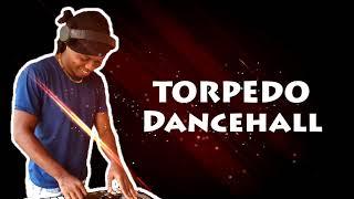 Torpedo Dancehall