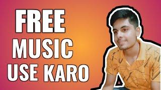 Free me music use karo