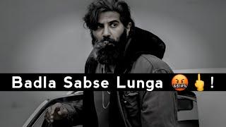 Badla Sabse Lunga | High Level Attitude Shayari Status |  Attitude Status | Gazab Alfaz