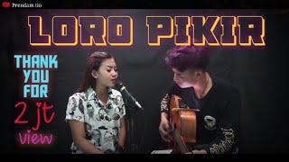 Loro pikir - Shinta gisul ft Prendam tio - ( Anggun pramudita )