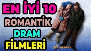 EN İYİ ROMANTİK DRAMA FİLMLERİ / Film Önerileri / Aşk Filmleri