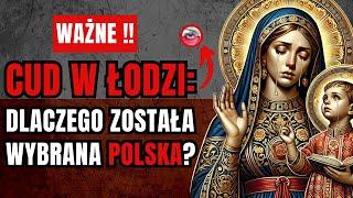  WAŻNE: Cud Matki Bożej Płaczącej W Łodzi - Dlaczego Matka Boska Częstochowska Wybrała Polskę?