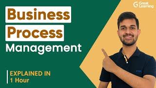 Business Process Management | Different types of processes | Great Learning