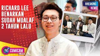 BREAKING NEWS! Dr Richard Lee Benarkan Ia Sudah Menjadi Mualaf