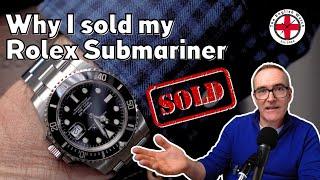 Why I Sold My Rolex Submariner