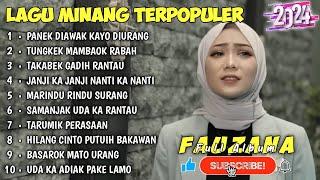 FAUZANA - LAGU MINANG TERBARU FULL ALBUM TERPOPULER 2024 - Panek Diawak Kayo Diurang 