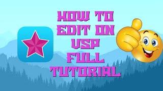 How to edit on Vsp || The easiest tutorial on how to edit on Video Star Paid