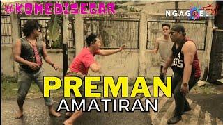 #KOMEDISEGAR, Preman Amatiran (new)2021