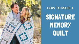 How to Make a Signature Memory Quilt with 5 Quilt Block Suggestions