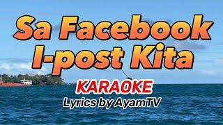 Sa Facebook I-post Kita KARAOKE (Iniibig kita Parody)