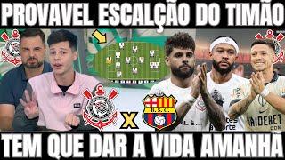 JOGO ABERTO! PROVAVEL ESCALAÇÃO DO TIMÃO/ CORINTHIANS X BARCELONA/ NOTICIAS DO CORINTHIANS HOJE