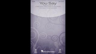 YOU SAY (SATB Choir) - Lauren Daigle/arr. Heather Sorenson
