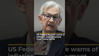 US Federal Reserve warns of inflation, unemployment from Trump tariffs | AJ #shorts