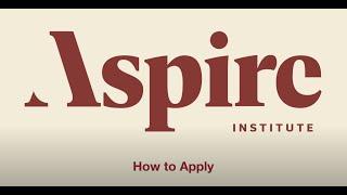 How To Apply to the Aspire Leaders Program