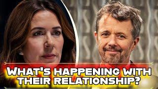 what's going on with king Frederik of Denmark and Queen Mary's relationship.
