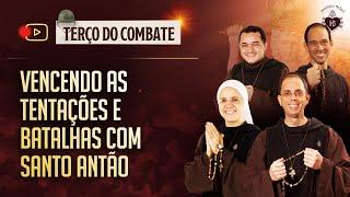 Terço do Combate 17/01 - VENCENDO AS TENTAÇÕES E BATALHAS COM SANTO ANTÃO | Hesed